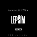 Bonames, PE&KA – Lepším
