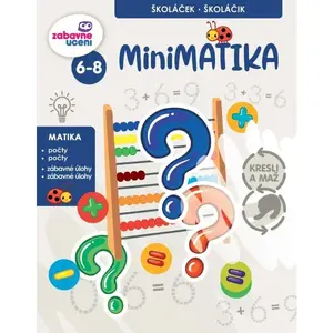 ZÁBAVNÉ UCENÍ MINIMATIKA Vzdělávací sešit, mix, velikost