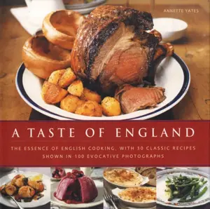 A Taste of England - Annette Yates