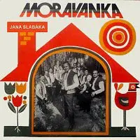 Moravanka Jana Slabáka – Moravanka Jana Slabáka