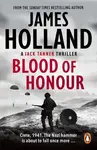 Blood of Honour - James Holland