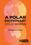 A Polar Dictionary - Dr Bernadette Hince