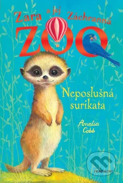 Zara a jej Záchranná zoo: Neposlušná surikata - Amelia Cobb, Sophy Williams (ilustrátor) - kniha z kategorie Beletrie pro děti