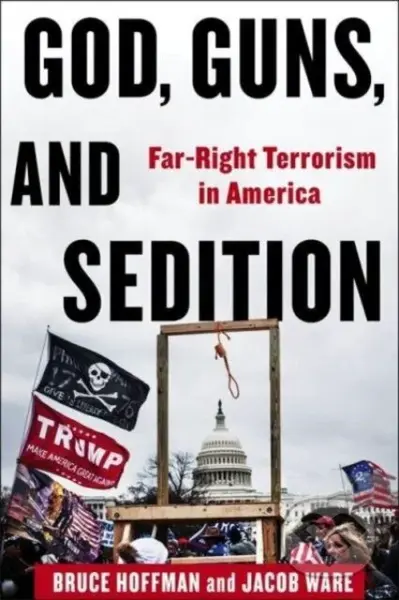 God, Guns, and Sedition (Far-Right Terrorism in America) - kniha z kategorie Humanitní a společenské vědy