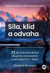 Síla, klid a odvaha (poškozená) - Kimberly Brownová