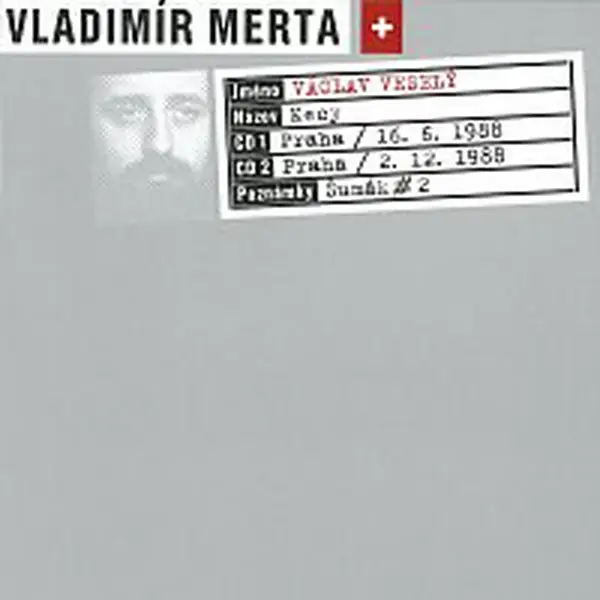 Vladimír Merta, Václav Veselý – Kecy