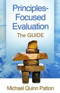 Principles-Focused Evaluation - Michael Quinn Patton