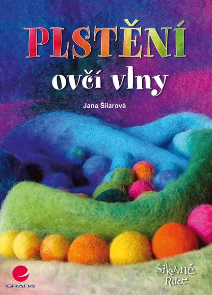 E-kniha: Plstění ovčí vlny od Šilarová Jana