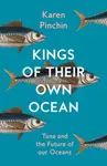 Kings of Their Own Ocean - Karen Pinchin