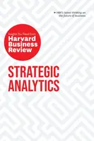 Strategic Analytics: The Insights You Need from Harvard Business Review - Eric Siegel, Harvard Business Review, Thomas H. Davenport, Cassie Kozyrkov, 