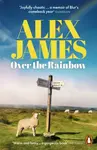 Over the Rainbow - Alex James