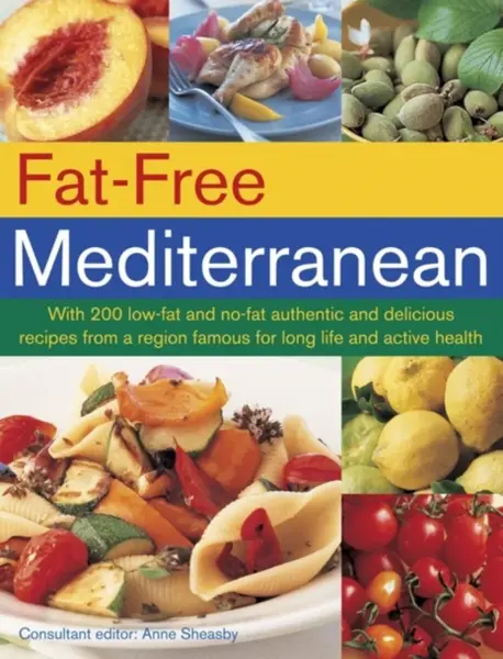 Fat Free Mediterranean - Anne Sheasby