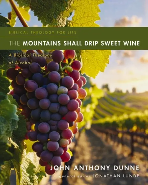 The Mountains Shall Drip Sweet Wine - John Anthony Dunne