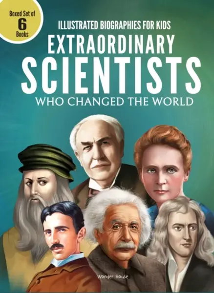 Illustrated Biography for Kids: Extraordinary Scientist who Changed the World
