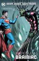 Superman: Brainiac (New Edition) - Geoff Johns, Frank Gary