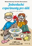 Jednoduché experimenty pro děti - Michael Novotný, Veronika Obracaníková