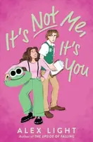 It's Not Me, It's You - Light Alex