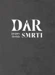 Dar smrti - Jacques Derrida