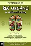 Řeč orgánů a reflexní zóny - Ewald Kliegel