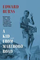 A Kid from Marlboro Road - Edward Burns