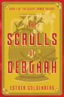 The Scrolls of Deborah - Esther  Goldenberg