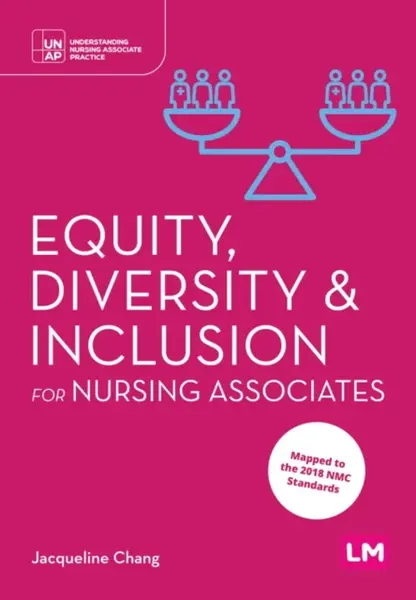 Equity, Diversity and Inclusion for Nursing Associates - Jacqueline Chang