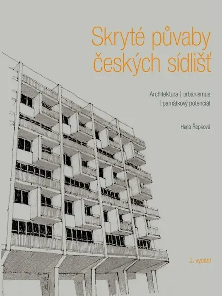 Skryté půvaby českých sídlišť - Hana Řepková