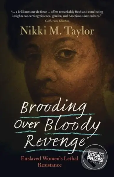 Brooding over Bloody Revenge (Enslaved Women's Lethal Resistance) - kniha z kategorie Humanitní a společenské vědy