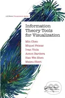 Information Theory Tools for Visualization - Anton Bardera, Miquel Feixas, Min Chen, Mateu Sbert, Ivan Viola, Han-Wei Shen - kniha z kategorie…