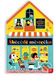 Ábécédé městečko - Ingela P. Arrhenius, Jonathan Emmett - kniha z kategorie Pro děti