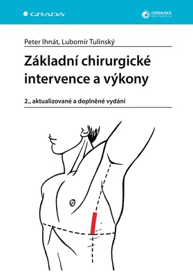 Kniha: Základní chirurgické intervence a výkony od Ihnát Peter