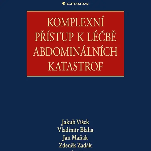 Kniha: Komplexní přístup k léčbě abdominálních katastrof od Víšek Jakub