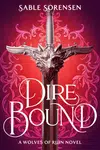 Dire Bound (Europe Limited Edition)