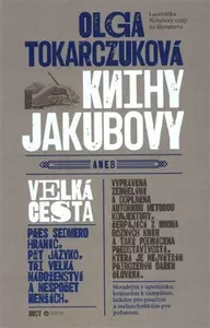 Knihy Jakubovy - Olga Tokarczuková