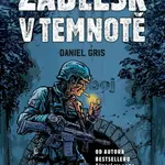 Záblesk v temnotě - Daniel Gris