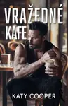 Vražedné kafe - Katy Cooper