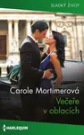 Večeře v oblacích - Carol Mortimerová