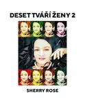 Deset tváří ženy 2 - Šárka Rosová Váňová