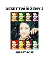 Deset tváří ženy 2 - Šárka Rosová Váňová