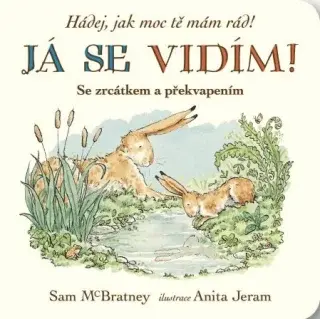 Já se vidím! Hádej, jak moc tě mám rád! - Sam McBratney