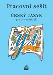 Český jazyk pro 3. r. ZŠ, pracovní sešit - Milada Buriánková