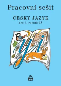 Český jazyk pro 3. r. ZŠ, pracovní sešit - Milada Buriánková
