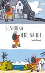 Seniorka jede na jih - Lea Hniličková - e-kniha