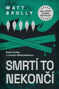 Smrtí to nekončí - Matt Brolly