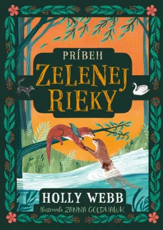 Príbeh Zelenej rieky - Holly Webbová