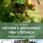 Historie a současnost vína v Čechách