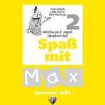 Spass mit Max 2 Pracovní sešit