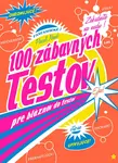 100 zábavných testov pre bláznov do testov