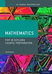 Oxford IB Course Preparation Mathematics Student Book