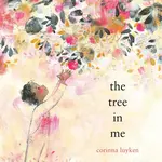 The Tree in Me
